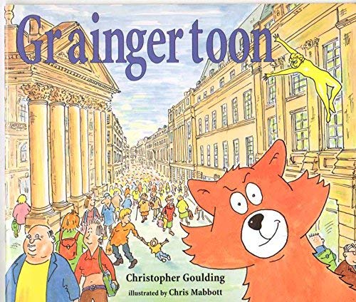 Imagen de archivo de Graingertoon: An Adventure in Newcastle a la venta por AwesomeBooks