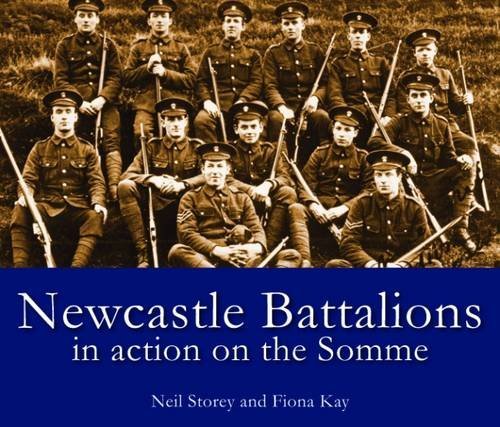 Stock image for Newcastle Battalions: In Action on the Somme for sale by WorldofBooks