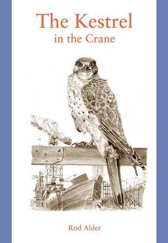 Stock image for The Kestrel in the Crane for sale by WorldofBooks