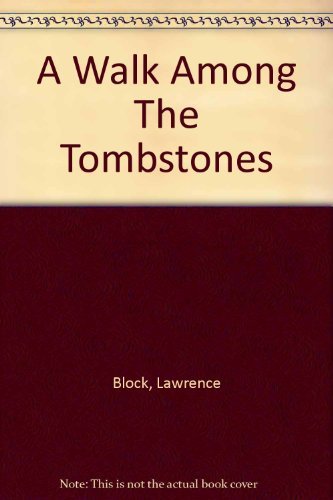 Stock image for A Walk Among The Tombstones for sale by WorldofBooks