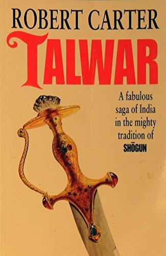 Stock image for Talwar, a Fabulous Saga of India for sale by PsychoBabel & Skoob Books