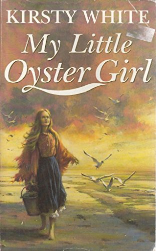 Beispielbild fr My Little Oyster Girl zum Verkauf von AwesomeBooks