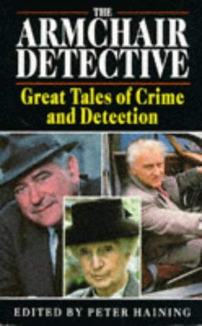 9781857971071: The Armchair Detective: Great Tales of Crime and Detection