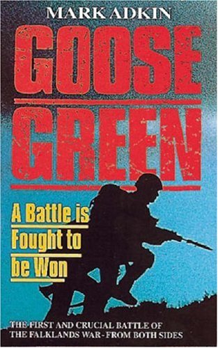 9781857971316: Goose Green: A Battle is Fought to be Won
