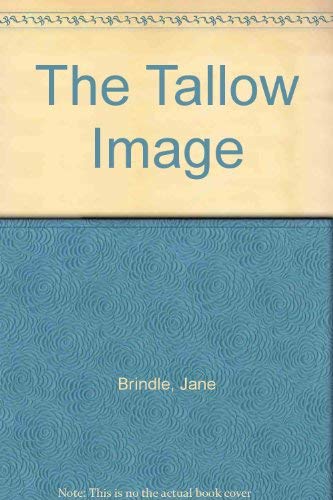 Beispielbild fr The Tallow Image zum Verkauf von WorldofBooks