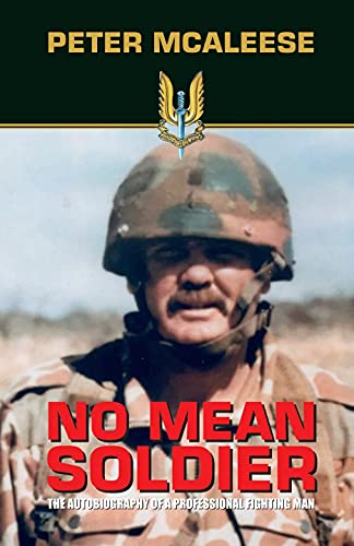 Stock image for No Mean Soldier: the Autobiography of a Professional Fighter for sale by ThriftBooks-Atlanta