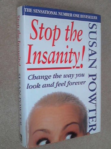 Beispielbild fr Stop The Insanity: Change the Way You Look and Feel Forever zum Verkauf von WorldofBooks