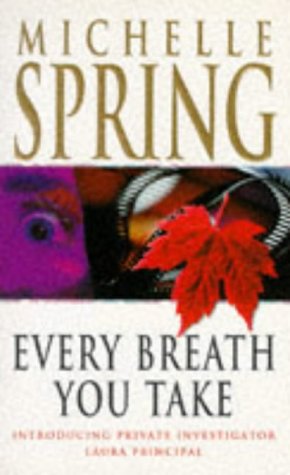 Imagen de archivo de Every Breath You Take (Laura Principal novels) a la venta por AwesomeBooks