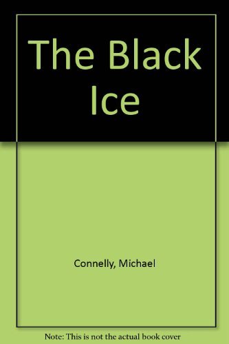 Beispielbild fr The Black Ice (Harry Bosch) zum Verkauf von Hawking Books