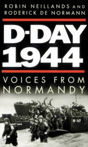 Beispielbild fr D Day 1944: Voices from Normandy zum Verkauf von Goldstone Books