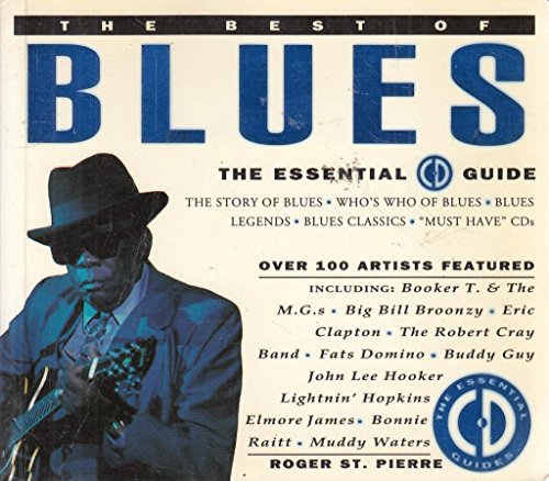 Best of Blues (Essential CD Guide) (9781857974522) by Roger, St Pierre