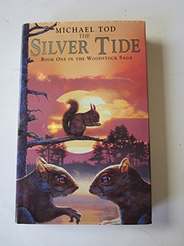 Beispielbild fr The Silver Tide: v. 1 (Woodstock Saga) zum Verkauf von WorldofBooks