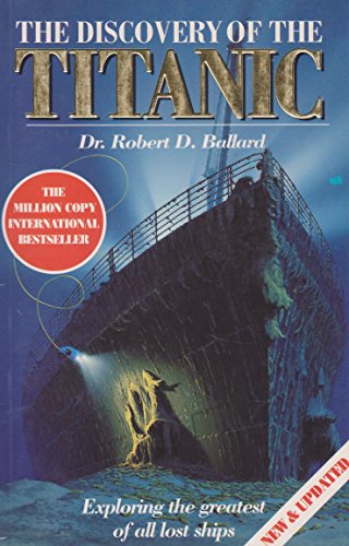 The Discovery Of The Titanic - Robert Ballard