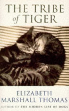 Imagen de archivo de The Tribe of Tiger : Cats and Their Culture a la venta por MusicMagpie