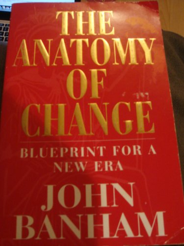 Beispielbild fr Anatomy Of Change: Blueprint for a New Era zum Verkauf von WorldofBooks