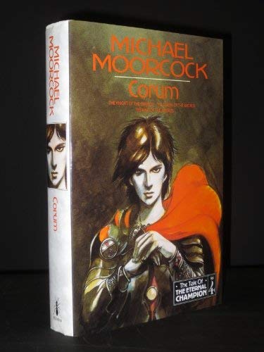 Stock image for Corum: "Knight of the Swords", "Queen of the Swords", "King of the Swords": v. 4 (Tale of the Eternal Champion) for sale by WorldofBooks