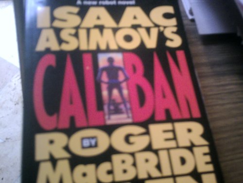 9781857981360: Isaac Asimov's "Caliban"