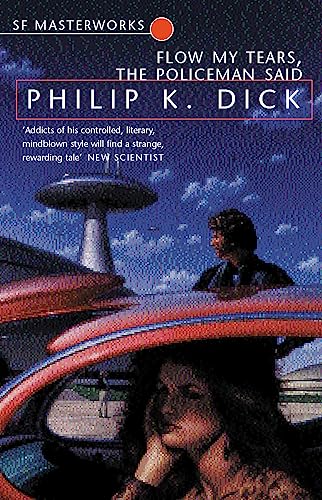 Flow My Tears, the Policeman Said (9781857983418) by Philip K. Dick,Philip K Dick,Philip K. Dick