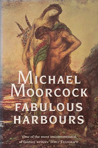 Fabulous Harbours (9781857984095) by Moorcock, Michael