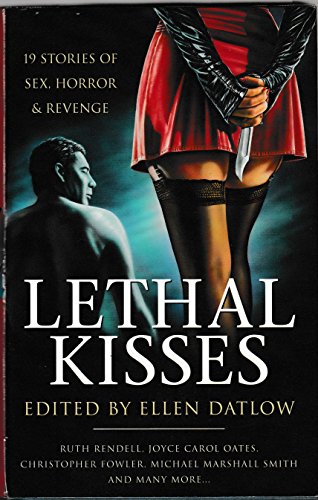 9781857984804: Lethal Kisses: 19 Stories of Sex, Horror and Revenge