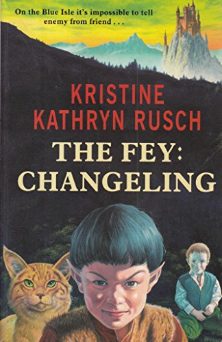 Fey, the - Changeling (9781857984873) by Rusch, Kristine Kathryn