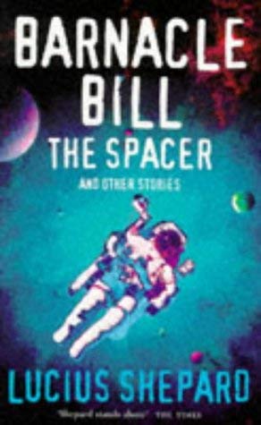 Barnacle Bill The Spacer (9781857985009) by Lucius-shepard