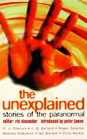 Stock image for The Unexplained: Stories of the Paranormal for sale by WorldofBooks