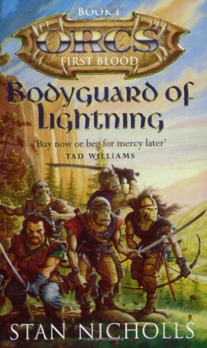 Beispielbild fr Bodyguard Of Lightning: Orcs First Blood: v. 1 zum Verkauf von WorldofBooks
