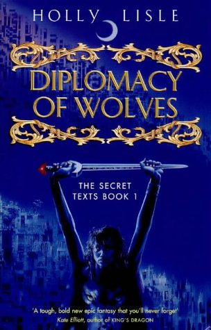 Diplomacy of Wolves (Secret Texts)