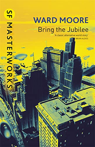 Stock image for Bring the Jubilee (Millennium SF Masterworks S.) for sale by WorldofBooks