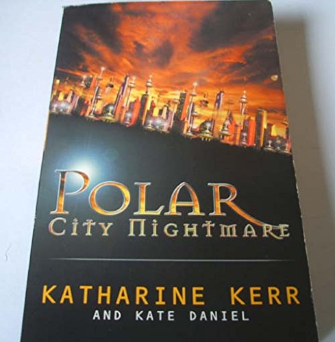 Stock image for Polar City Nightmare (GOLLANCZ S.F.) for sale by WorldofBooks