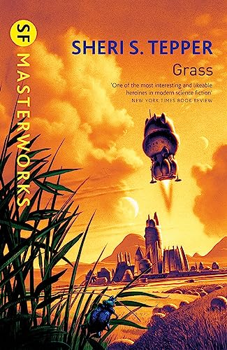 Imagen de archivo de Grass: Sheri S. Tepper (S.F. MASTERWORKS) a la venta por WorldofBooks