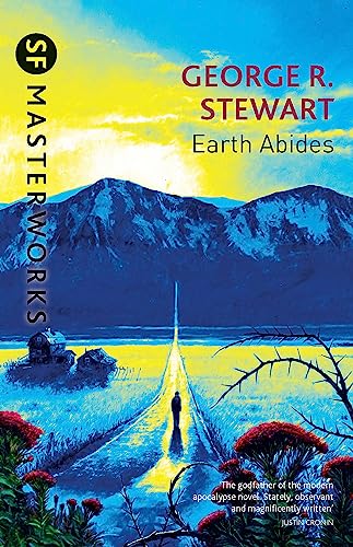 Imagen de archivo de Earth Abides (S.F. MASTERWORKS) a la venta por WorldofBooks