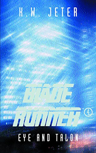 9781857988673: Blade Runner IV: Eye and Talon