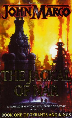 9781857988697: The Jackal Of Nar: Tyrants & Kings 1: v.1 (Tyrants & Kings S.)