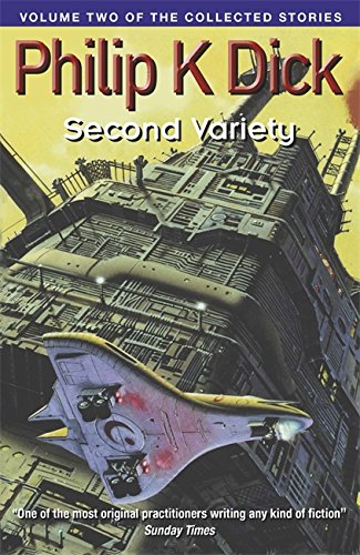 Stock image for Second Variety: Volume Two Of The Collected Stories for sale by WorldofBooks