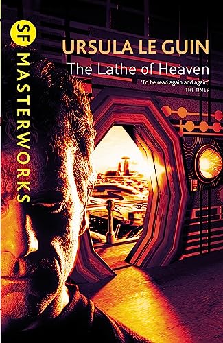 9781857989519: The Lathe Of Heaven (S.F. MASTERWORKS)
