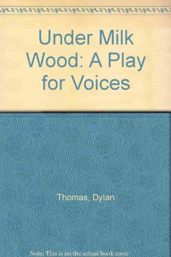 Beispielbild fr Under Milk Wood: A Play for Voices zum Verkauf von WorldofBooks