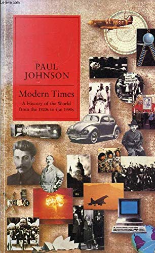 9781857990256: Modern Times: A History of the World from the 1920s to the 1990s