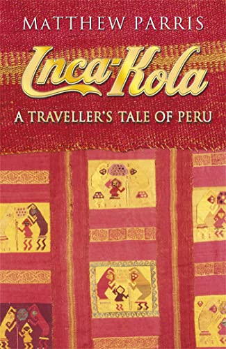 9781857990768: Inca Kola : A Traveller's Tale of Peru
