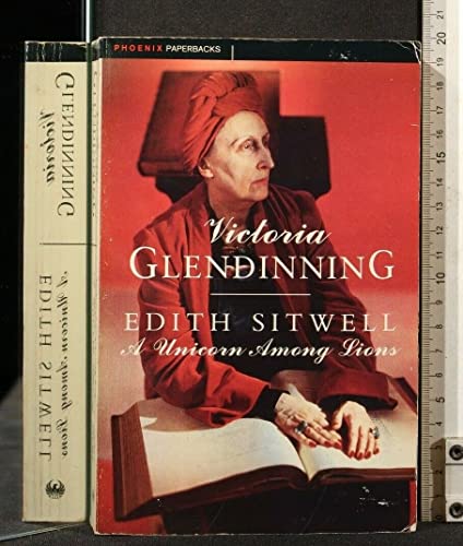 Edith Sitwell: A Unicorn Among the Lions (9781857990775) by Glendinning, Victoria