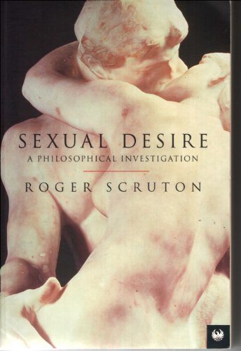 9781857991000: Sexual Desire: Sexual Desire (TRADE): A Philosophical Investigation