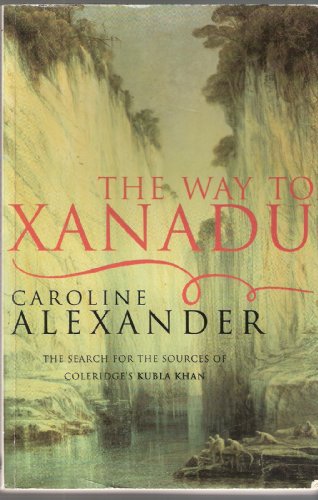 9781857991031: Way To Xanadu [Idioma Ingls]