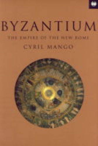 Imagen de archivo de Byzantium: Byzantium (TRADE): The Empire of New Rome a la venta por WorldofBooks