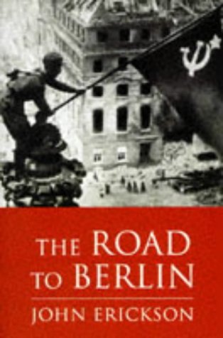 9781857991314: The Road to Berlin: v. 2 (Stalin's war with Germany)