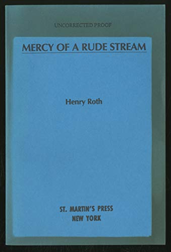 Mercy of a Rude Stream: Volume 1, A Star Shines Over Mt Morris Park - Henry Roth