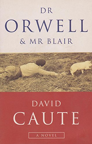 Beispielbild fr Dr Orwell & Mr Blair zum Verkauf von AwesomeBooks