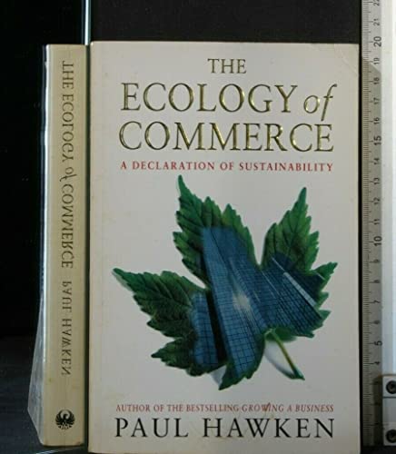 The Ecology of Commerce: How Business Can Save the Planet (9781857992168) by Paul Hawken