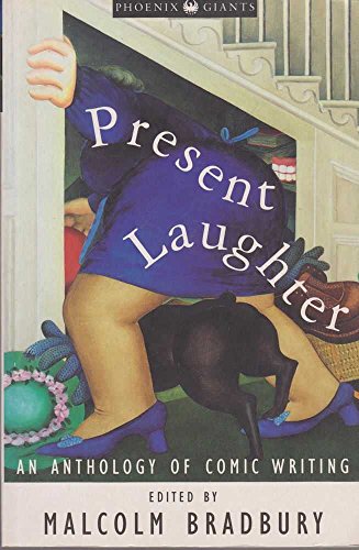 Beispielbild fr Present Laughter: Anthology of Modern Comic Fiction (Phoenix Giants S.) zum Verkauf von WorldofBooks