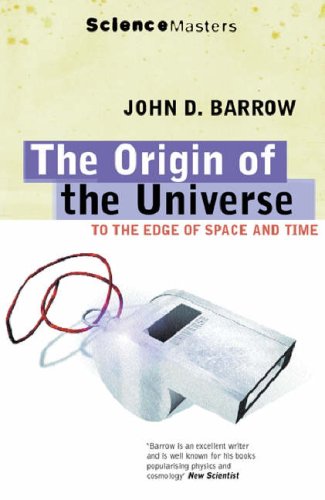 9781857993356: The Origin of the Universe: To the Edge of Space and Time